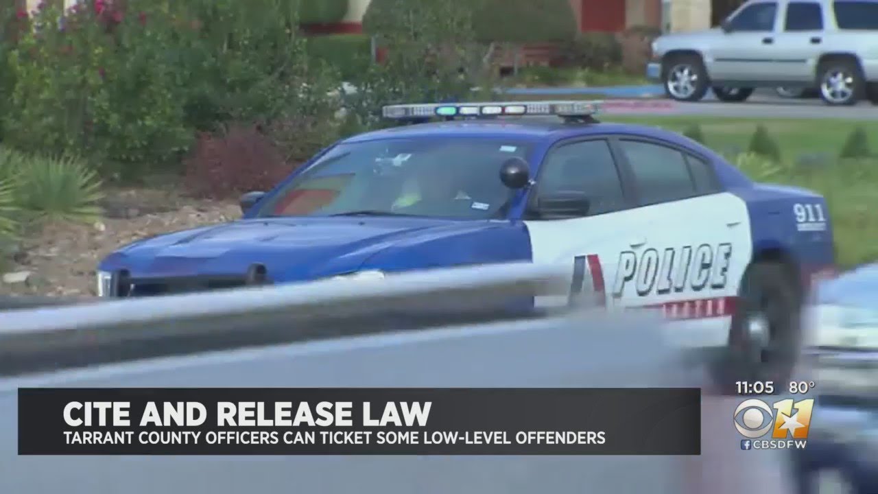 Police In Tarrant County Can Now Issue Citations, Rather Than Arrest For Low Level Crimes
