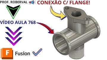 Aula 768 - Modelamento da Conexão com Flange no Autodesk Fusion