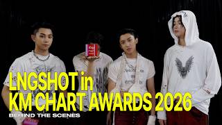 LNGSHOT in KM CHART AWARDS 2026 | Behind the Scenes