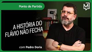 A história do Flávio não fecha | Ponto de Partida