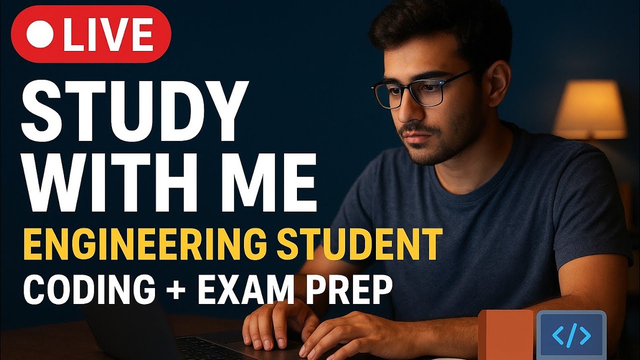 “🔴 LIVE Study With Me | Engineering Student | Coding + Exam Prep ...