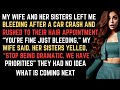 My Wife Left Me Bleeding After A Car Crash But Rushed Her Sister To Her Hair Appointment My Wife Left Me Bleeding After A Car Crash But Rushed Her Sister To Her Hair Appointment