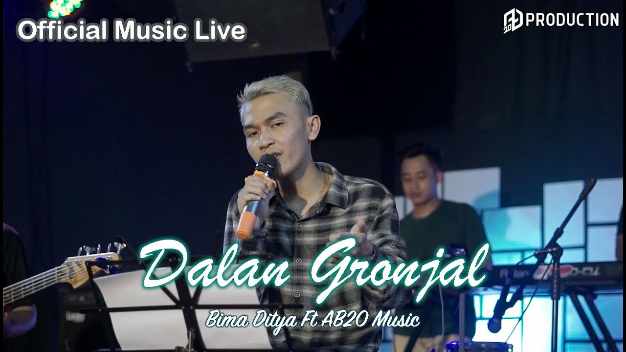 Dalan Gronjal ( Official Music Live )- Bima Ditya feat. AB20 Music ...