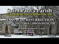 MASS of the RESURRECTION Karon Victoria Gibson-Mueller [2/28/2022]