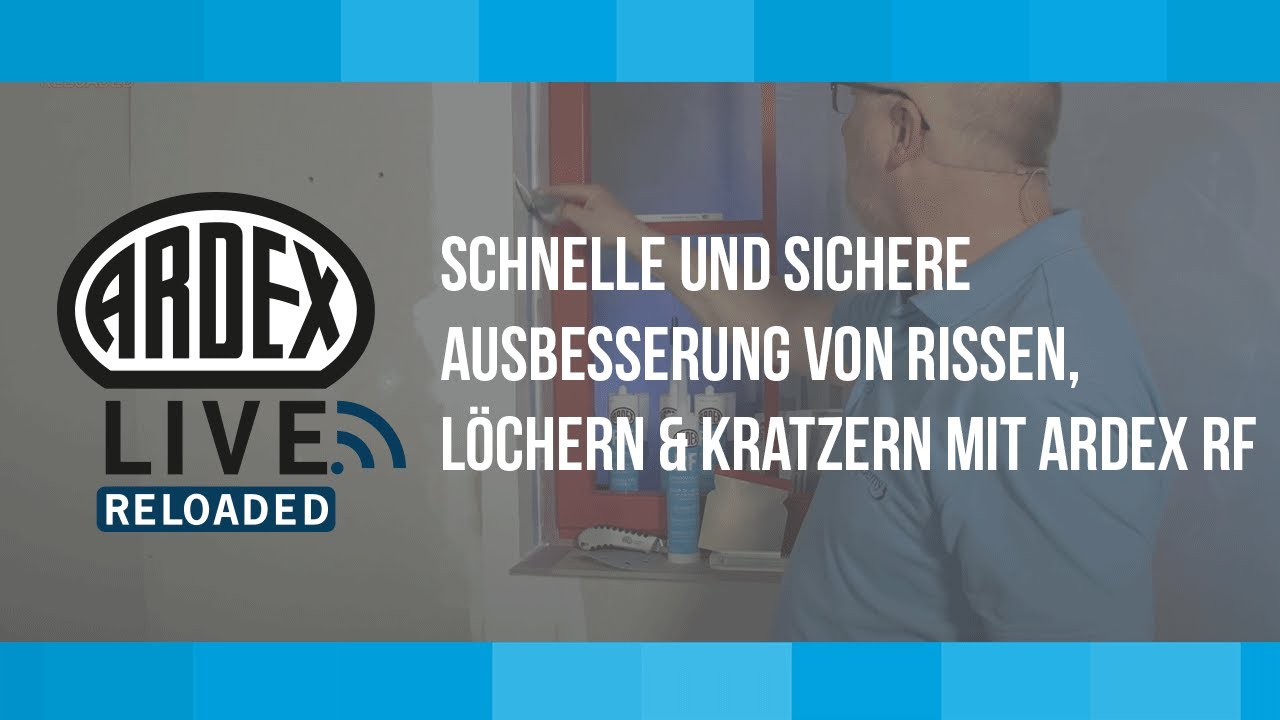 Schnelle und sichere Ausbesserung von Rissen, Löchern & Kratzern mit ARDEX RF | ARDEX-Live Reloaded