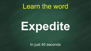 How to Pronounce Expedite | Meaning, Examples & Synonyms