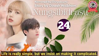 Nungsibidrasu (24)/ Life is really simple, but we insist on making it complicated.