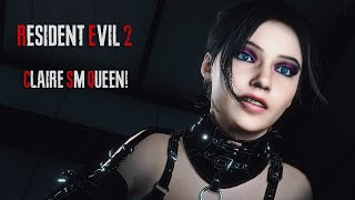 RESIDENT EVIL 2 REMAKE, CLAIRE SM QUEEN! (RE2R PC MODS)