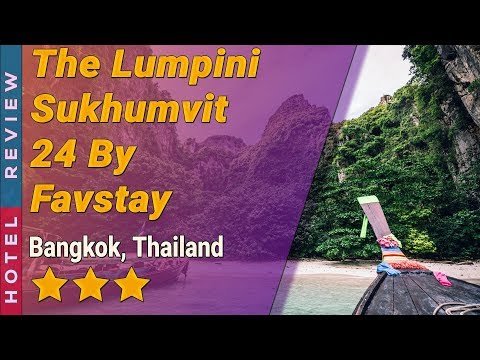 The Lumpini Sukhumvit 24 By Favstay hotel review | Hotels in Bangkok | Thailand Hotels