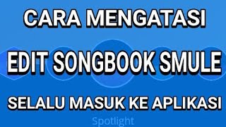 TUTORIAL : CARA MENGATASI EDIT SONGBOOK SMULE DARI CHROME SELALU MASUK KE APLIKASI SMULE nya #1 screenshot 5