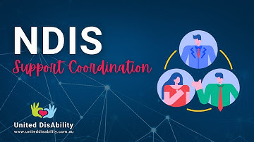 What is NDIS Support Coordination? The role of an NDIS Support Coordinator explained