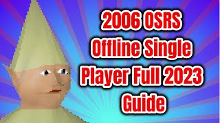 2006 OSRS Single-player 2023 Definitive Guide!