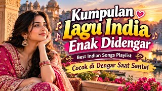 Best Indian Songs Playlist ❤️🎶