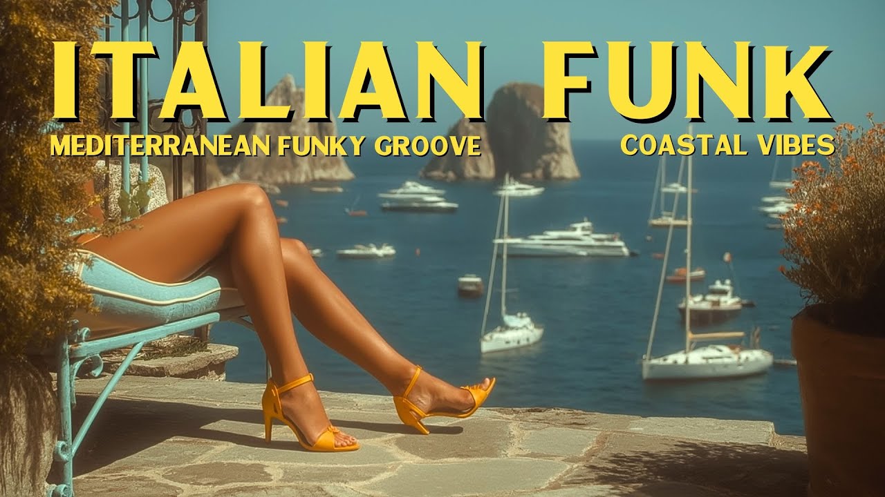 Mediterranean Desire ☀️ Italian Funk & Coastal Grooves - 80s Riviera Old Money Vibes