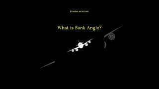 What is Bank Angle? #aviation