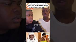 Peller says he’ll upgrade Jarvis’ phone to an iPhone 18 when they get to Lagos 😂🔥 #peller #nigeria
