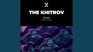 Space (Extended Mix) - The Khitrov
