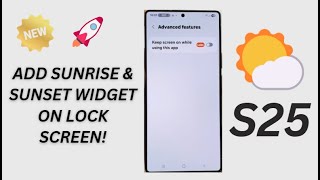 🌞Galaxy S25/S25+/Ultra: Add Sunrise & Sunset Weather Widget to Lock Screen Instantly! screenshot 5