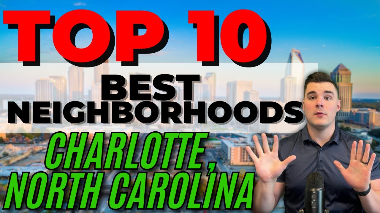 Charlotte, NC - The Top 10 BEST Neighborhoods to Live - YouTube