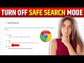 How to turn off safe search mode on google in laptop 2024