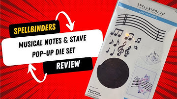 Spellbinders Musical Notes & Stave pop up die set Review