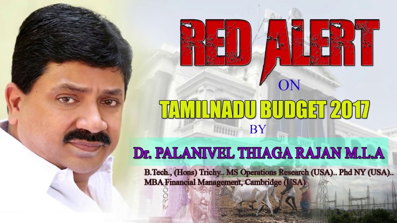Dr. Palanivel Thiaga Rajan's analyses on deteriorating Financial Situation of TN