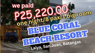 Expensive or Worth It! Blue Coral Beach Resort in Laiya, San Juan, Batangas