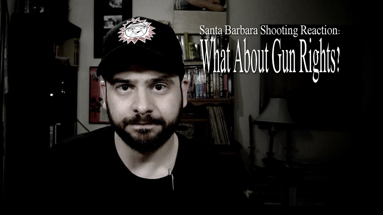 Santa Barbara Shooting Reaction: What About Gun Rights? - YouTube