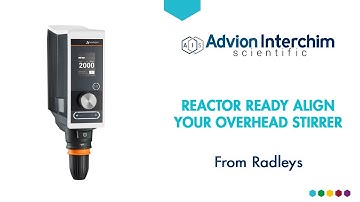 Radleys - How to easily align an overhead stirrer on a Radleys jacketed glass reactor