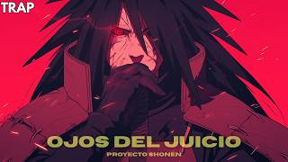 OJOS DEL JUICIO 👁️| Madara Uchiha | Naruto Shippuden | Proyecto Shonen