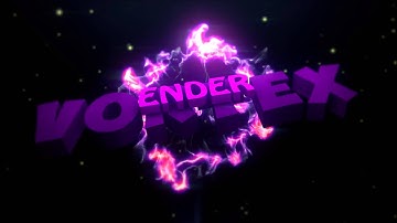 Ender Vortex Intro (Official by Inteous)