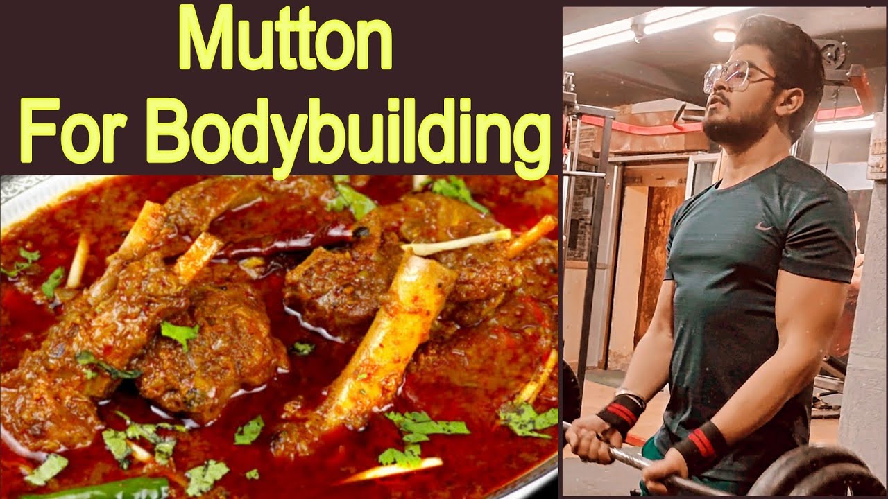 Mutton Recipe For Bodybuilding How to gain Muscle fast By Eating non