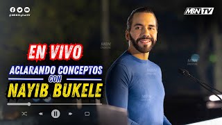 #ENVIVO Hablando con el Presidente Nayib Bukele Aclarando Conceptos desde El Salvador para el Mundo