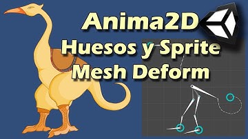 Anima2D || Huesos y Sprite Mesh Deform en Unity || Tutorial español || Anima 2d