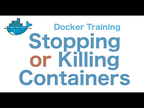 Docker Training 6/29: Stopping/Killing Containers