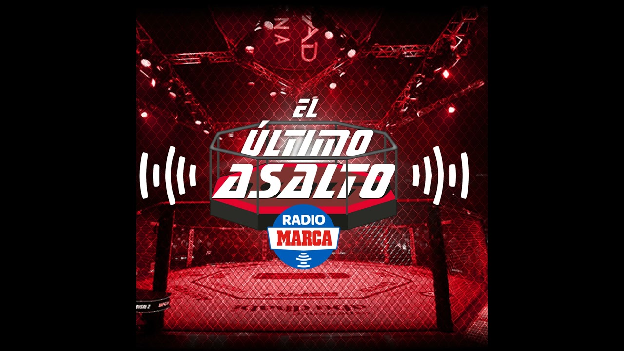El Último Asalto 2x02 - ABDELLAH ER RAMY, RAFA 'LEPRECHAUN', CÉSAR ALONSO - UFC 306 y WOW 15