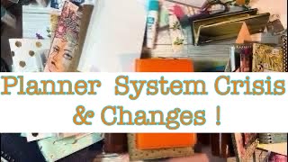 Planner system crisis/ rant - changing my system 