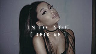 Ariana Grande - Into you (sped up)