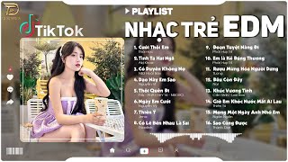 LK Nhạc Trẻ Remix Hot TikTok 2024 -  EDM TikTok Mới Nhất 2024 ♫ BXH Nhạc Trẻ Remix Hot Nhất Hiện Nay