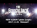 THE BOOGIE JACK / &quot;globe jungle&quot;全曲トレイラー