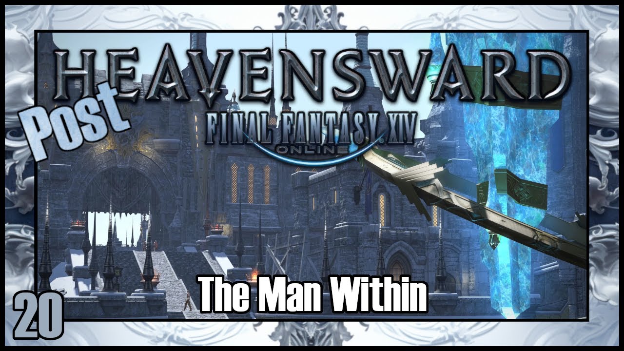 Final Fantasy 14 The Man Within PostHeavensward Main Scenario