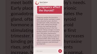 How does pregnancy affect the thyroid?