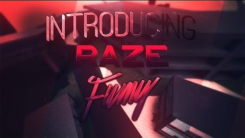 Introducing RaZe Fumy [Editor] #RSNED