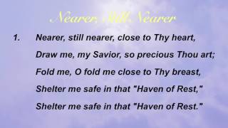 Nearer Still Nearer Presbyterian Hymnal