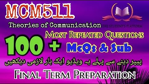 MCM511 || Final Term Preparation || McQs || Subjective Files || The Student