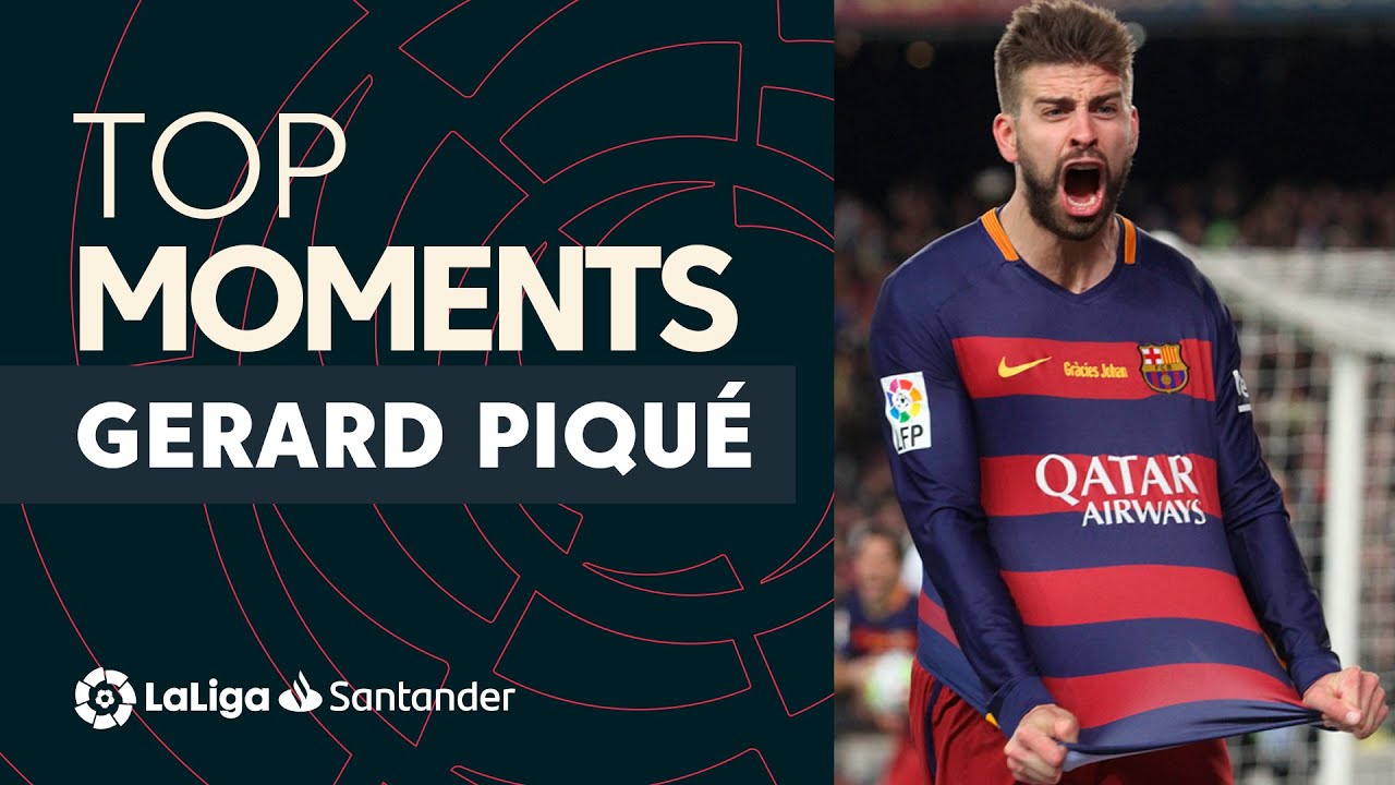TOP MOMENTS Gerard Piqué