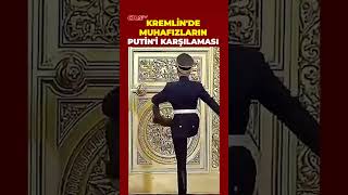 Kremlin Muhafızları Rusya Lideri Putin'i böyle karşılıyor