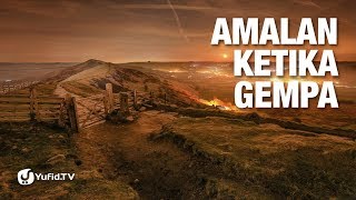 Amalan ketika Gempa (Tips dan Trik Menghadapi Gempa)  – Poster Dakwah Yufid TV