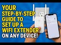 Your Step-by-Step Guide to Set Up a WiFi Extender on Any Device!