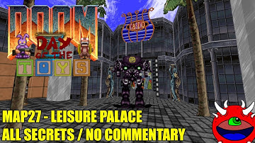 Doom 2: Day of the Toys V5 - MAP27 Leisure Palace - All Secrets No Commentary Gameplay